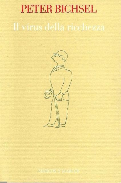 Il virus della ricchezza - Peter Bichsel - copertina