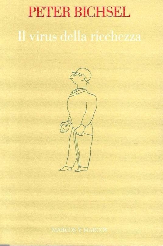 Il virus della ricchezza - Peter Bichsel - copertina