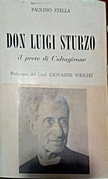 Don Luigi Sturzo : il prete di Caltagirone - Paolino Stella - copertina