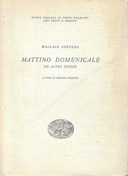 Mattino domenicale ed altre poesie (con testo a fronte) - Wallace Stevens - copertina
