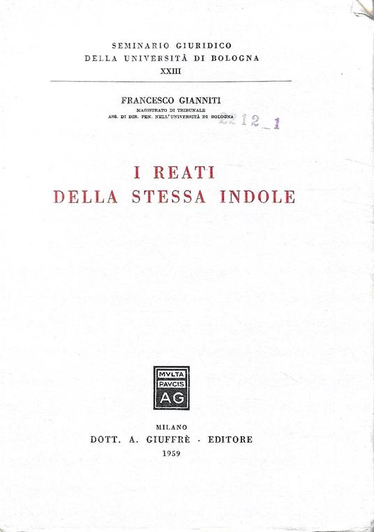 I reati della stessa indole - Francesco Gianniti - copertina