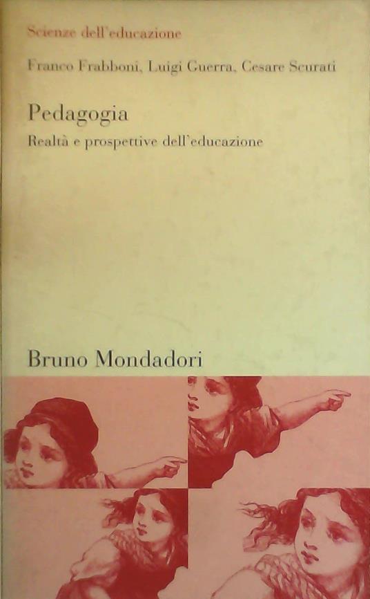 Pedagogia. Realtà e prospettive dell'educazione - Franco Frabboni - copertina