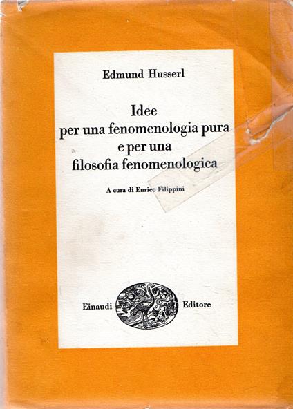 Idee per una fenomenologia pura e per una filosofia fenomenologica - Edmund Husserl - copertina
