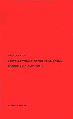 L' intellettuale ebreo in America. Saggio su Philip Roth - Antonio Donno - copertina