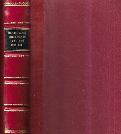 Bibliografia del Libro d'Arte italiano 1940 - 1952 - Erardo Aeschlimann - copertina