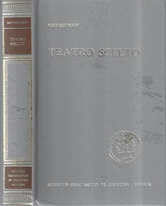 Teatro scelto: Didone abbandonata - Demetrio - L'Olimpiade - Demofoonte - Attilio Regolo - copertina