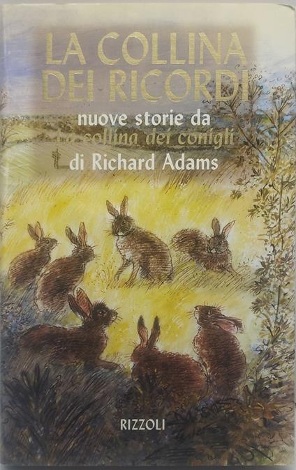 la collina dei ricordi nuove storie da la collina dei conigli - Richard Adams - copertina