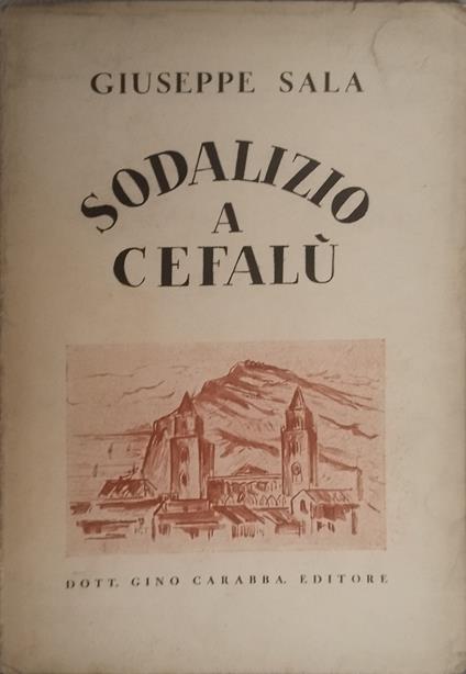 sodalizio a cefalù giuseppe sala firma autore - Giuseppe Sala - copertina