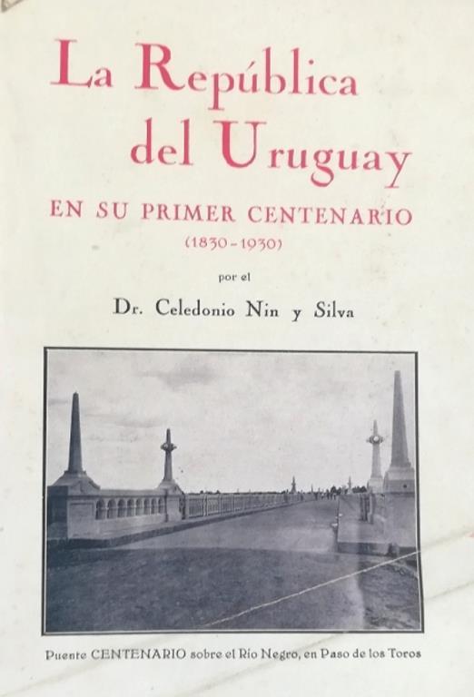 La Republica Del Uruguay En Su Primer Centenario (1830-1930) - copertina