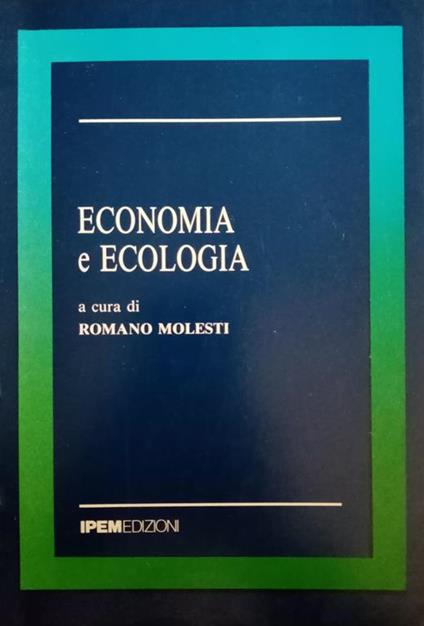 Economia E Ecologia - Romano Molesti - copertina