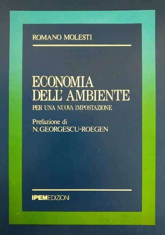 Economia Dell'Ambiente. Per Una Nuova Impostazione - Romano Molesti - copertina
