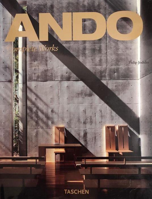 Ando. Complete Works - Philip Jodidio - copertina