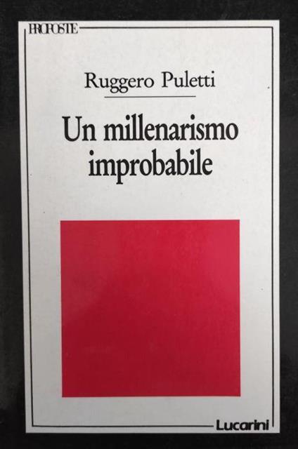 Un Millenarismo Improbabile. Le "Lezioni Americane" Di Italo Calvino - Ruggero Puletti - copertina