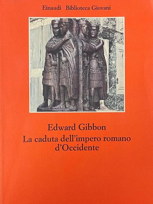 La Caduta Dell'Impero Romano D'Occidente - Edward Gibbon - copertina
