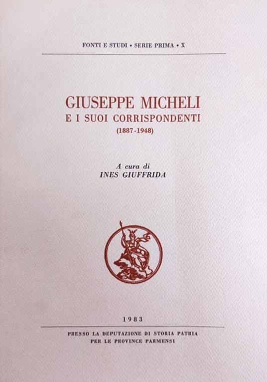 Giuseppe Micheli E I Suoi Corrispondenti (1887 - 1948) - copertina
