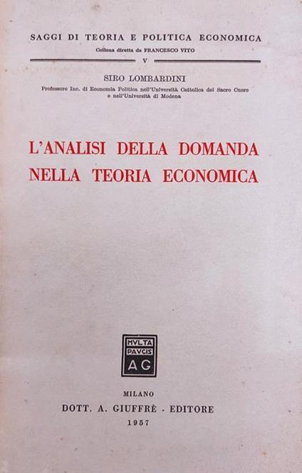 L' Analisi Della Domanda Nella Teoria Economica - Siro Lombardini - copertina