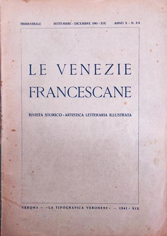 Le Venezie Francescane. Rivista Storico - Artistica Letteraria Illustrata - copertina