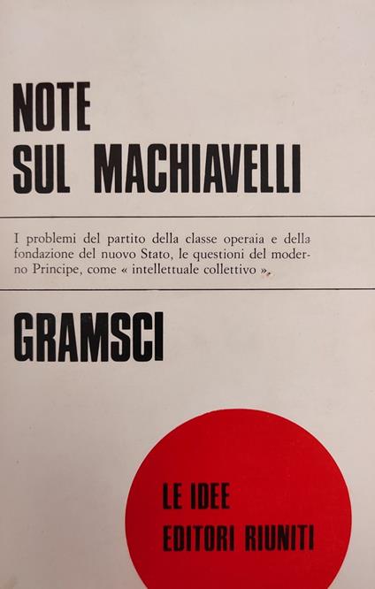 Note Sul Machiavelli. Sulla Politica E Sullo Stato Moderno - Antonio Gramsci - copertina