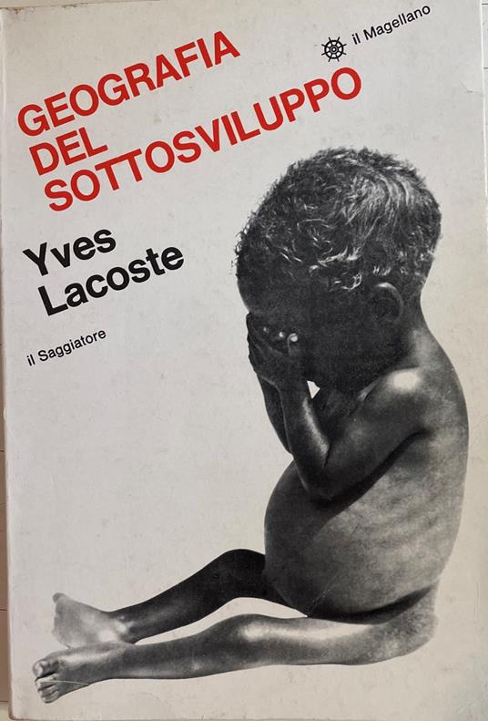 Geografia Del Sottosviluppo - Yves Lacoste - copertina