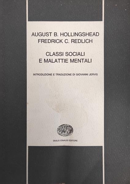 Classi Sociali E Malattie Mentali - August B. Hollingshead - copertina