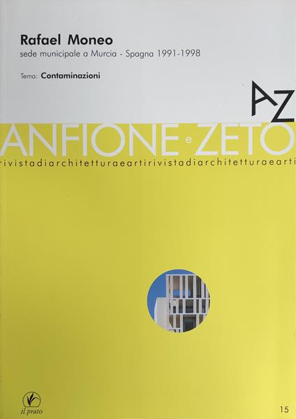 Rafael Moneo. Sede Municipale A Murcia - Spagna 1991 - 1998 - copertina