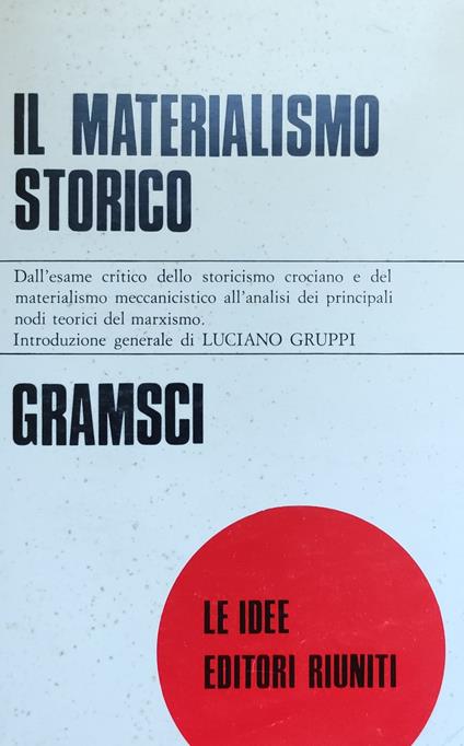 Il Materialismo Storico E La Filosofia Di Benedetto Croce - Antonio Gramsci - copertina