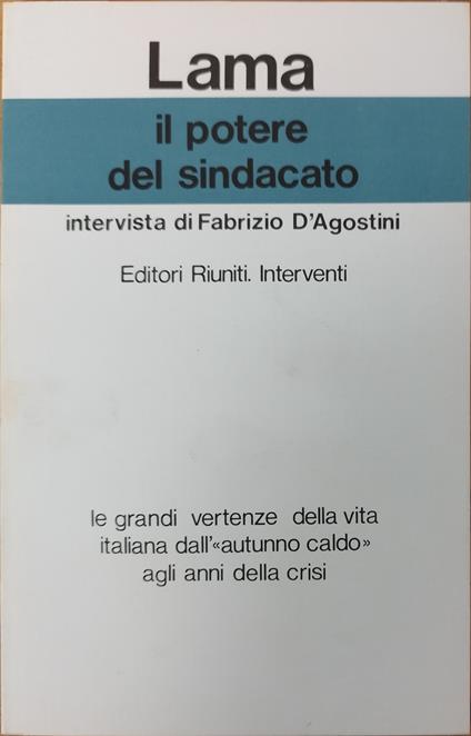 Il Potere Del Sindacato - Luciano Lama - copertina
