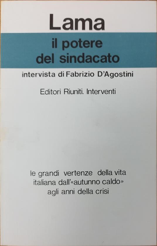 Il Potere Del Sindacato - Luciano Lama - copertina