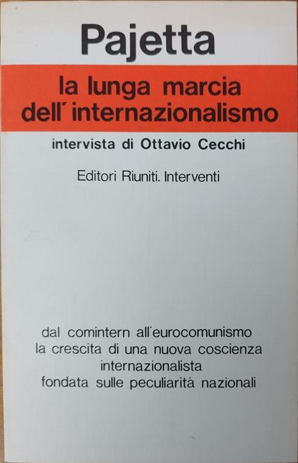 La Lunga Marcia Dell'Internazionalismo - G. Carlo Pajetta - copertina