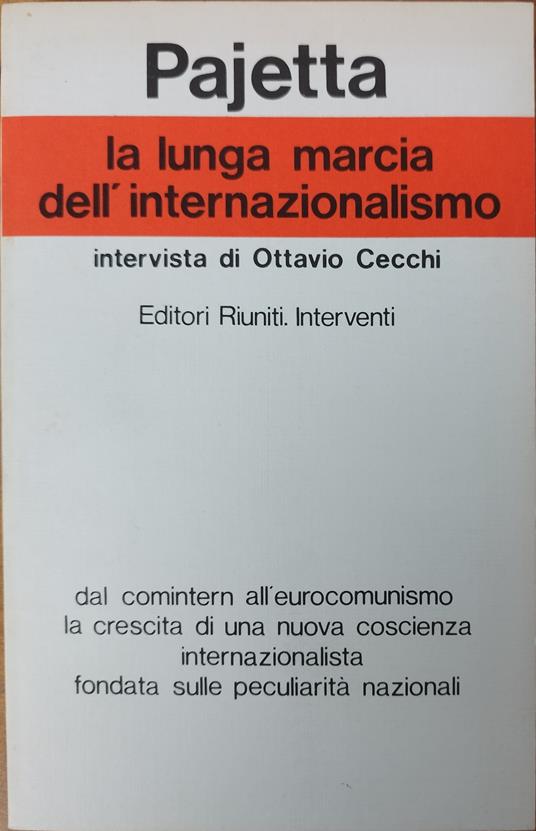 La Lunga Marcia Dell'Internazionalismo - G. Carlo Pajetta - copertina