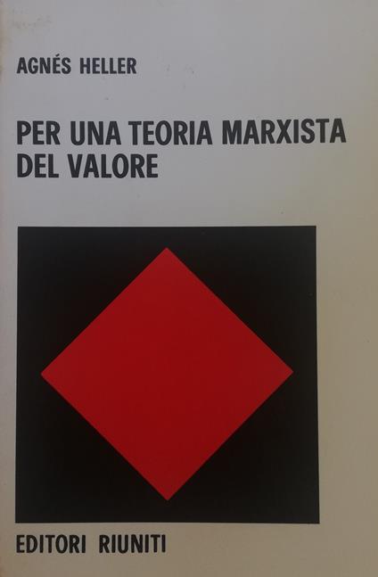 Per Una Teoria Marxista Del Valore - Ágnes Heller - copertina