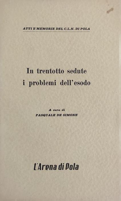 In Trentotto Sedute I Problemi Dell'Esodo - copertina