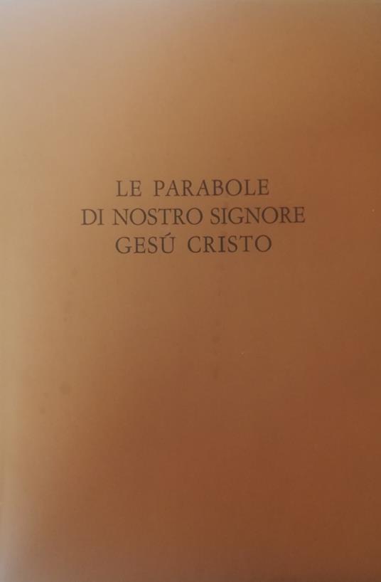 Le Parabole Del Nostro Signore Gesu' Cristo - Giovanni Battista Pighi - copertina