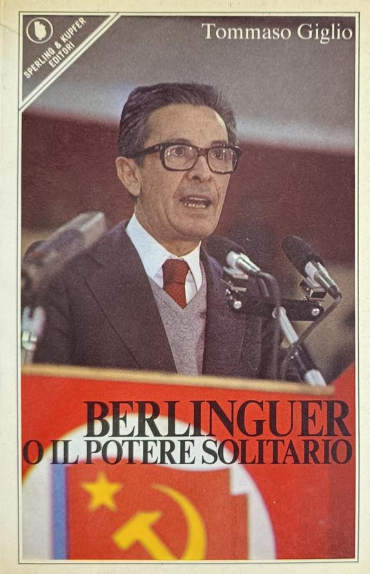 Berlinguer O Il Potere Solitario - Tommaso Giglio - copertina