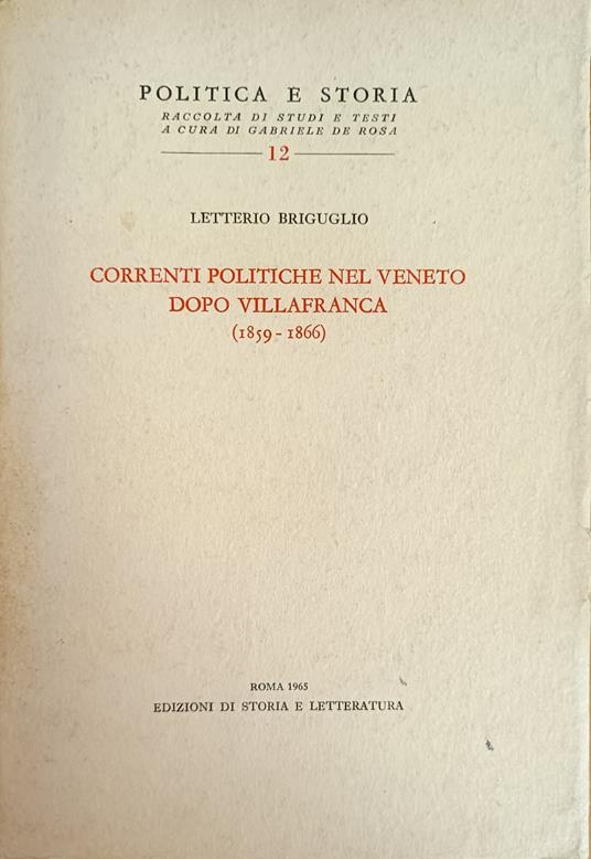 Correnti Politiche Nel Veneto Dopo Villafranca (1859 - 1866) - Letterio Briguglio - copertina
