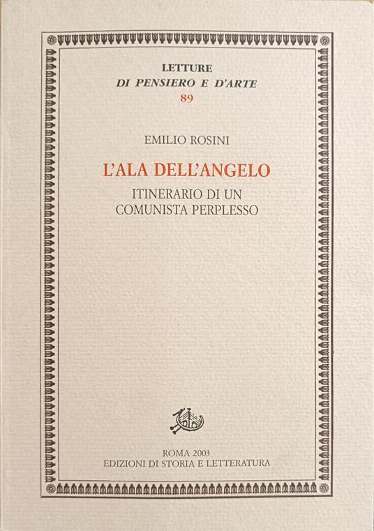 L' Ala Dell'Angelo. Itinerario Di Un Comunista Perplesso - copertina