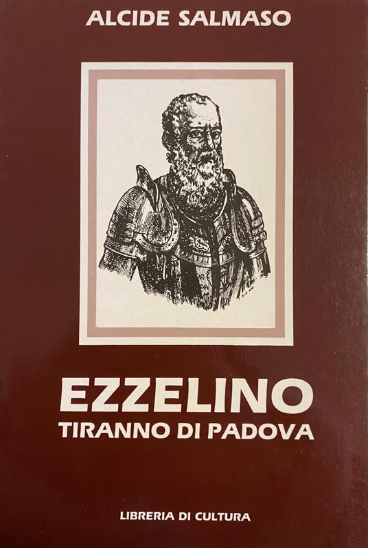 Ezzelino Tiranno Di Padova - copertina