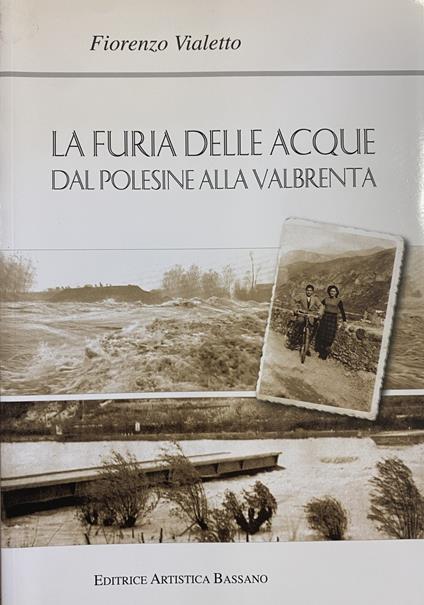 La Furia Delle Acque Dal Polesine Alla Valbrenta - copertina