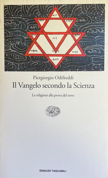 Il Vangelo Secondo La Scienza. Le Religioni Alla Prova Del Nove - Piergiorgio Odifreddi - copertina