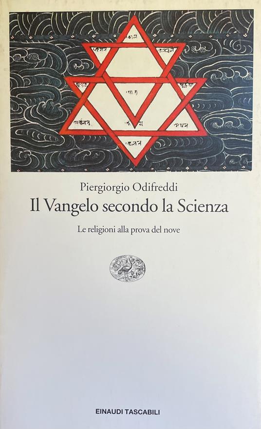 Il Vangelo Secondo La Scienza. Le Religioni Alla Prova Del Nove - Piergiorgio Odifreddi - copertina