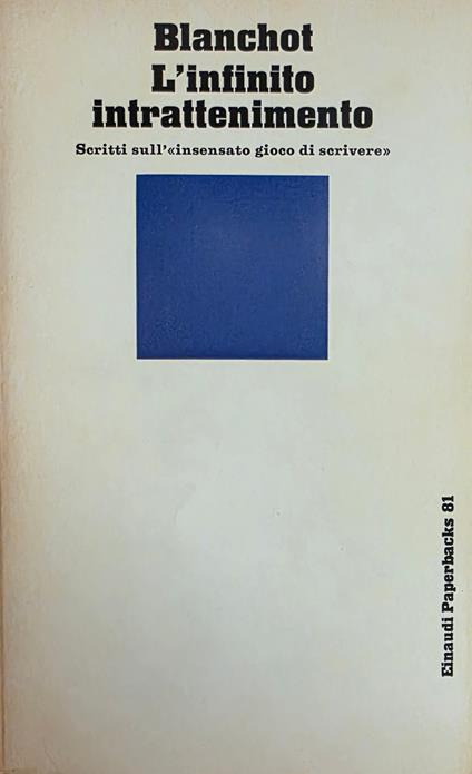 L' Infinto Intrattenimento. Scritti Sull' ''Insensato Gioco Di Scriverè' - Maurice Blanchot - copertina