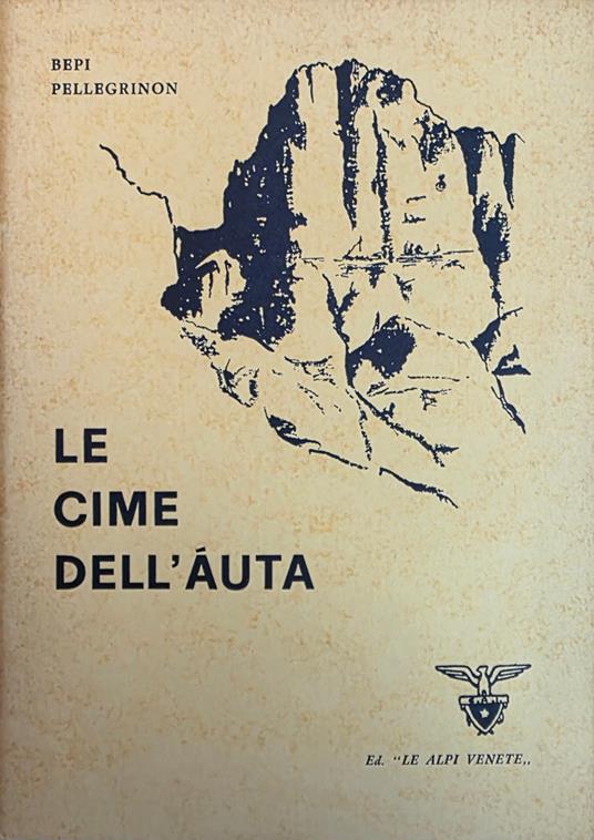 Le Cime Dell' Áuta - Bepi Pellegrinon - copertina