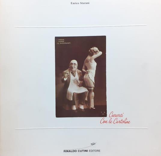 Curarsi con le cartoline Cutini Editore 1983 - Enrico Sturani - copertina