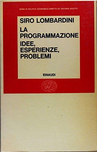 La Programmazione Idee, Esperienze, Problemi - Siro Lombardini - copertina
