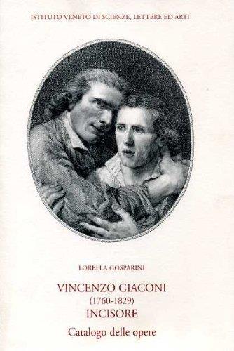 Vincenzo Giaconi, incisore (1760 - 1829) di: Gosparini, Lorella - copertina