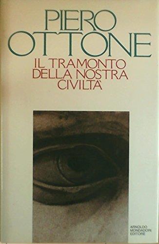 Il tramonto della nostra civiltà - Piero Ottone - copertina