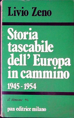 Storia tascabile dell'Europa in cammino : 1945-1954 - Livio Zeno - copertina