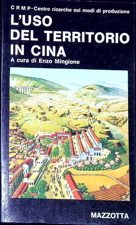 L' uso del territorio in Cina - Enzo Mingione - copertina