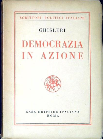 Democrazia in azione : Scritti politici e sociali - copertina