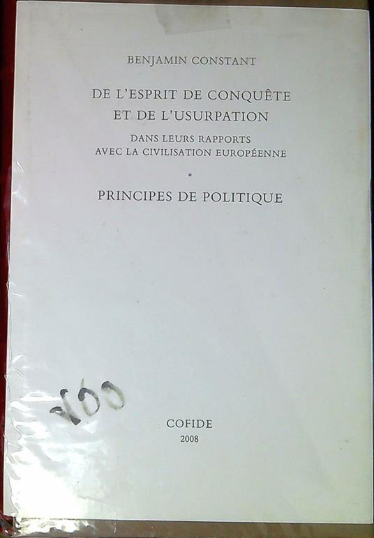De l'esprit de conquÃªte et de l'usurpation dans leurs rapports avec la civilisation europÃ©enne : Principes de politique - Benjamin Constant - copertina